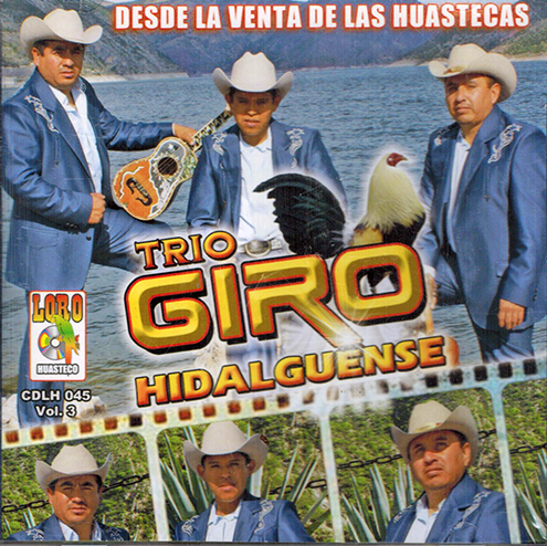 Trio Giro Hidalguense (CD Desde La Ventan De Las Huastecas) CDLH-045