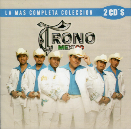 Trono de Mexico (Las Mas Completa Coleccion, 2CD) 602527192659