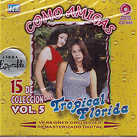 Tropical Florida (CD Como Amigas - 15 De Coleccion Vol#5) CRJE-672416000525