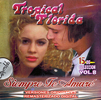 Tropical Florida (CD Siempre te Amare - 15 De Coleccion #8) CDRJE-672416000822