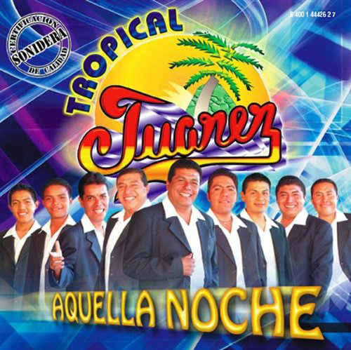 Tropical Juarez (CD Aquella Noche) EMI-44426 N/AZ