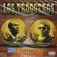Troqueros (CD Servidores Corruptos) WOP-6059 OB