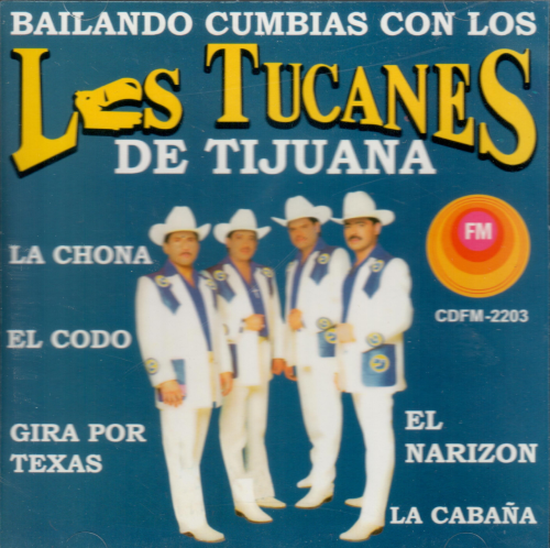 Tucanes De Tijuana (CD Bailando Cumbias) Cdfm-2203