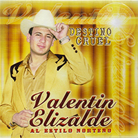 Valentin Elizalde (CD Destino Cruel Al Estilo Norteno) Ayana-185 O/CH