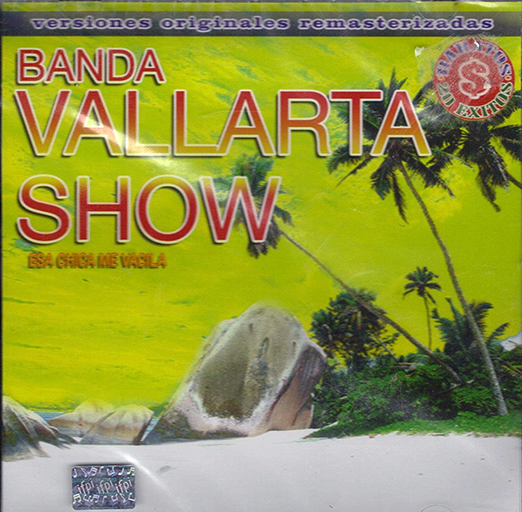 Vallarta Show (CD Esa Chica Me Vacila 20 Exitos) Fovi-1790650