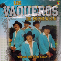 Vaqueros De Michoacan (CD Cuando Los Anos Pasan) ERCD-063