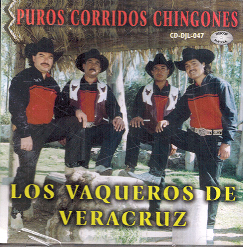 Vaqueros De Veracruz (CD Puros Corridos Chingones) CDDJL-047