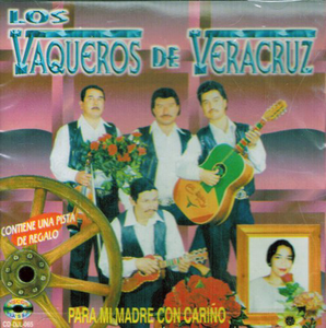 Vaqueros De Veracruz (CD Para Mi Madre Con Carino) Cddjl-065