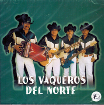 Vaqueros Del Norte (CD Los Vaqueros Le Cantan A La Raza) 1086 OB
