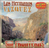 Hermanos Vazquez (CD Sin Fronteras) 7509978386749