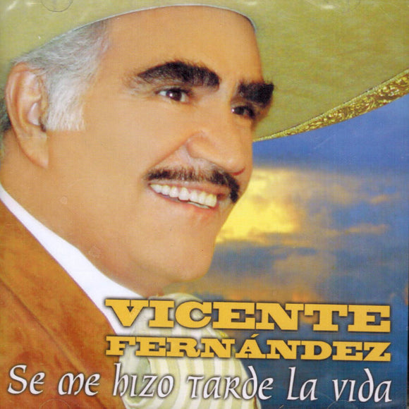Vicente Fernandez (CD Se Hizo Tarde la Vida Sony-593820)