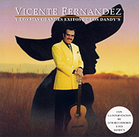 Vicente Fernandez (CD Y Los Mas Grandes Exitos De Los Dandys) Sony-486333