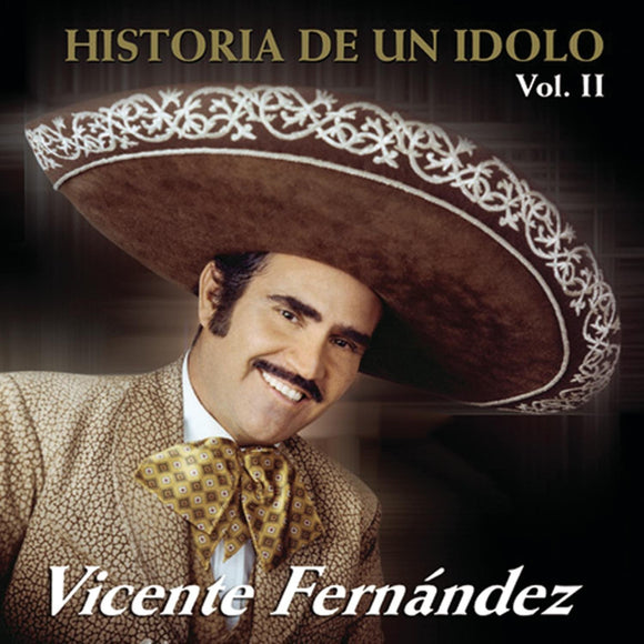 Vicente Fernandez (CD Historia de un Idolo Volumen 2) Sony-505650