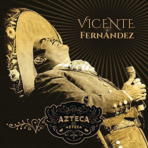 Vicente Fernandez (2CD+DVD Un Azteca en El Azteca Un Historico Concierto) Sony-536767