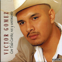 Victor Gomez (CD Con Todo Carino, Voz Y Sentimiento) Norteno PR-002