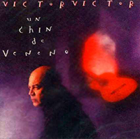 Victor Victor (CD Un Chin De Veneno) BMG-24349