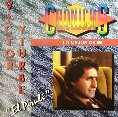 Victor Yturbe El Piruli (CD Lo Mejor De Mi) Univ-539819 N/AZ