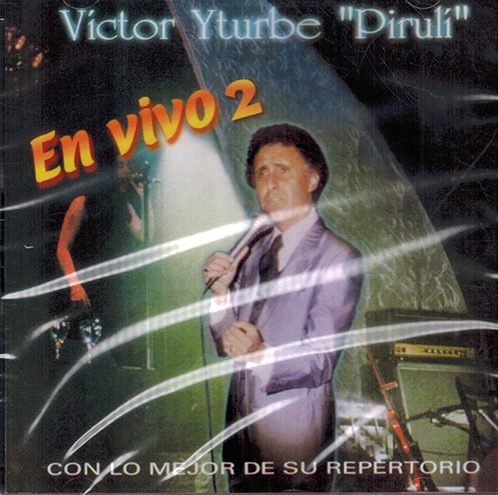 Victor Yturbe (CD En Vivo 2 Con Lo Mejor De Su Repertorio) Univ-6744688
