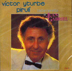 Victor Yturbe (CD Interpreta A Juan Gabriel) Univ-6744691