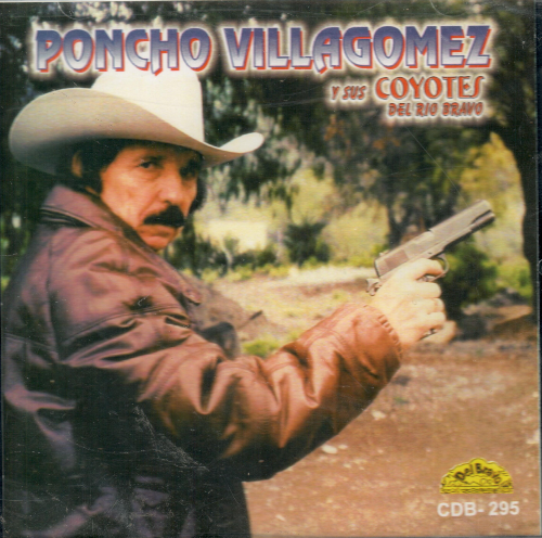 Poncho Villagomez, Coyotes del Rio Bravo (CD El Corrido del Tuzo) Cdb-295