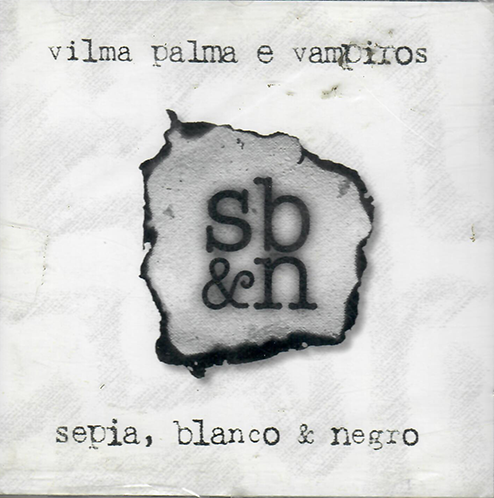 Vilma Palma E Vampiros (CD Sepia, Blanco & Negro) Emi-36689 N/AZ