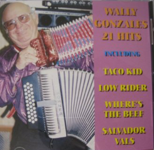 Wally Gonzales  (CD The Low Rider) 21 Hits / 21 Exitos. RSCD-12