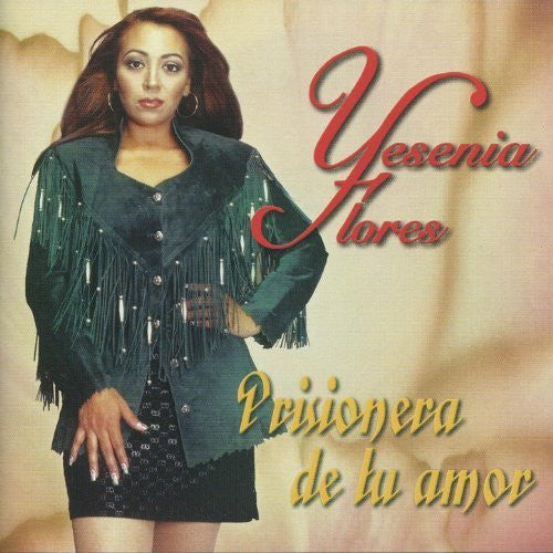 Yesenia Flores (CD Prisionera de tu amor 5083027)