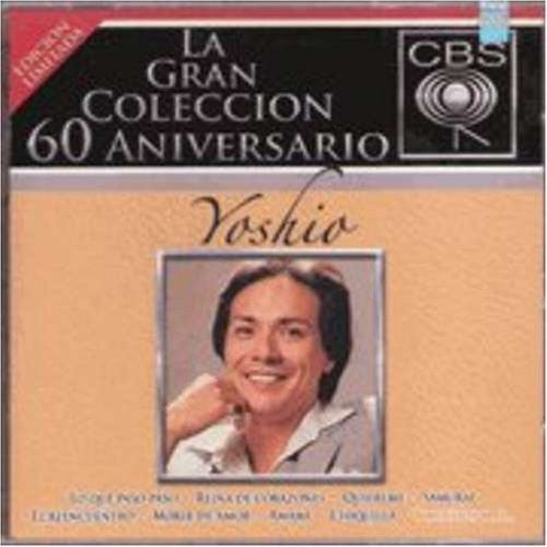 Yoshio (2CD La Gran Coleccion 60 Aniversario Edicion Limitada Sony-860321)
