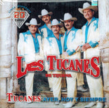 Tucanes de Tijuana (CD Ayer, Hoy y Siempre) 7509948701121