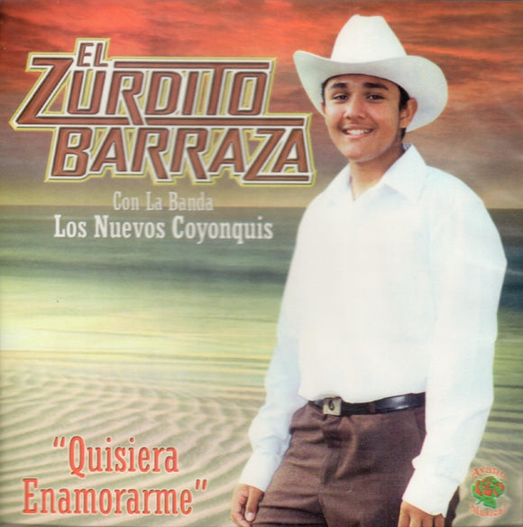 Zurdito Barraza (CD Quisiera Enamorarme, Nuevos Coyonquis) AM-156 CH